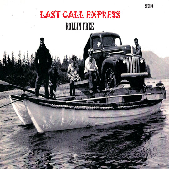 Last Call Express - Rollin Free